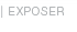 exposer
